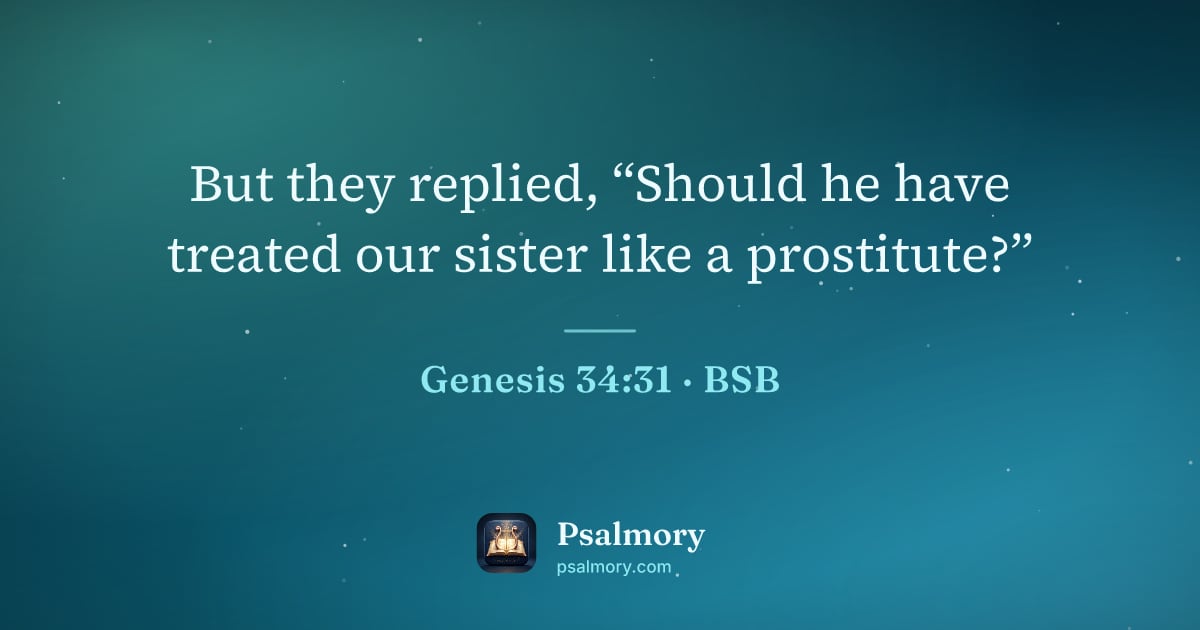 Genesis 34:31 verse artwork: But they replied, “Should he have treated our sister like a prostitute?”