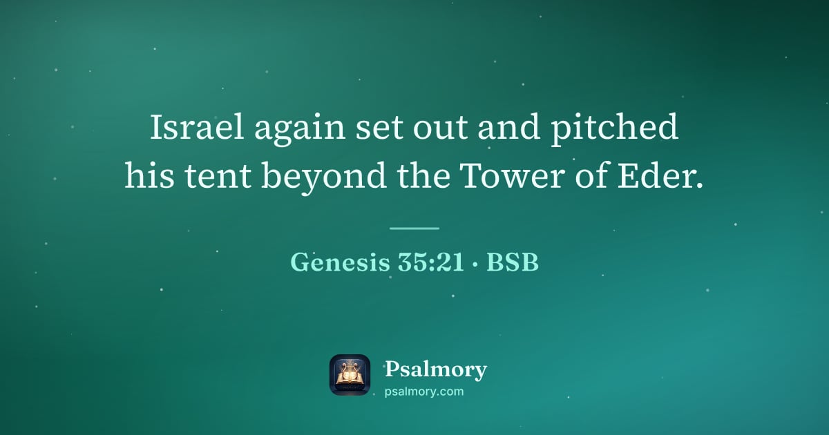 Genesis 35:21 verse artwork: Israel again set out and pitched his tent beyond the Tower of Eder.