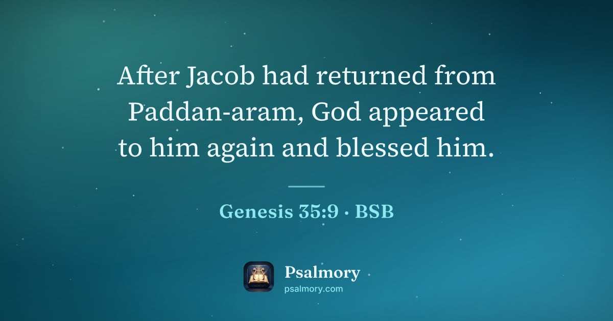Genesis 35:9 verse artwork: After Jacob had returned from Paddan-aram, God appeared to him again and blessed him.