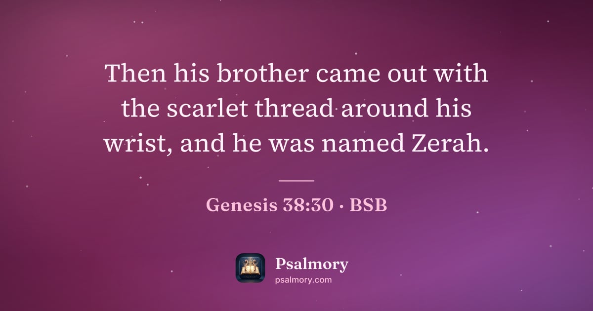 Genesis 38:30 verse artwork: Then his brother came out with the scarlet thread around his wrist, and he was named…