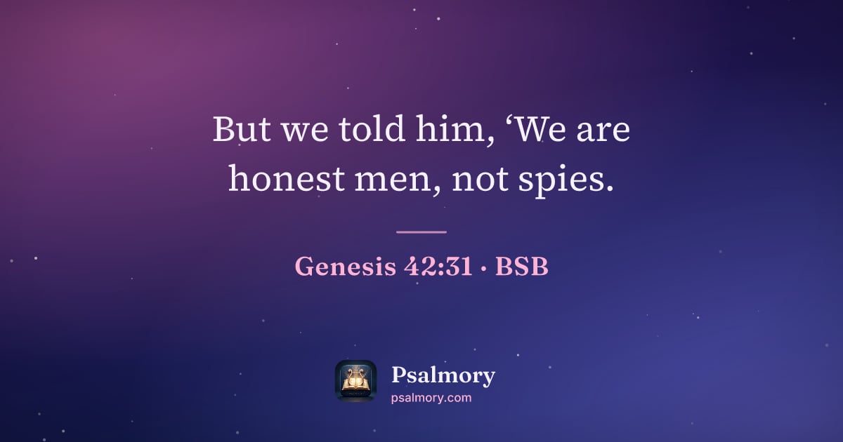 Genesis 42:31 verse artwork: But we told him, ‘We are honest men, not spies.