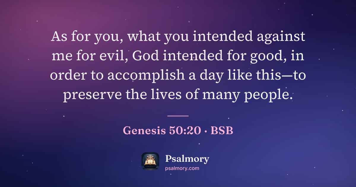Genesis 50:20 verse artwork: As for you, what you intended against me for evil, God intended for good, in order to…