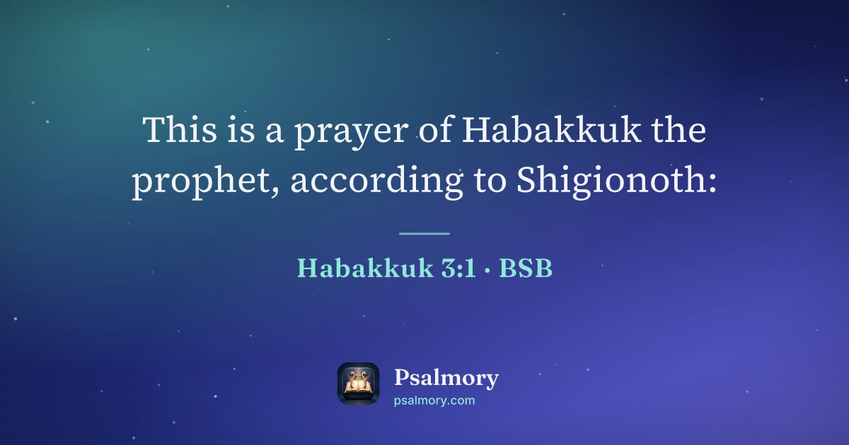 Habakkuk 3:1 verse artwork: This is a prayer of Habakkuk the prophet, according to Shigionoth: