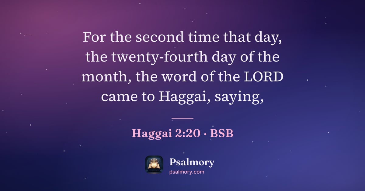 Haggai 2:20 verse artwork: For the second time that day, the twenty-fourth day of the month, the word of the LORD…