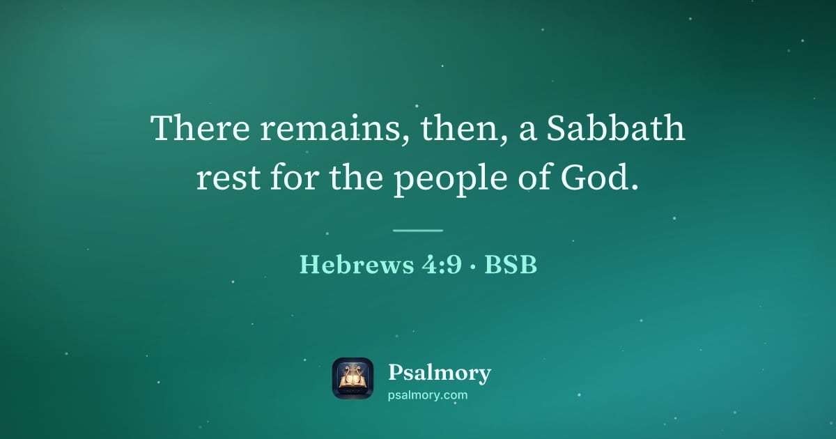 Hebrews 4:9 verse artwork: There remains, then, a Sabbath rest for the people of God.