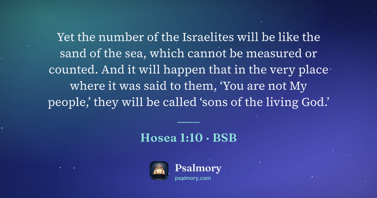 Hosea 1:10 verse artwork: Yet the number of the Israelites will be like the sand of the sea, which cannot be…