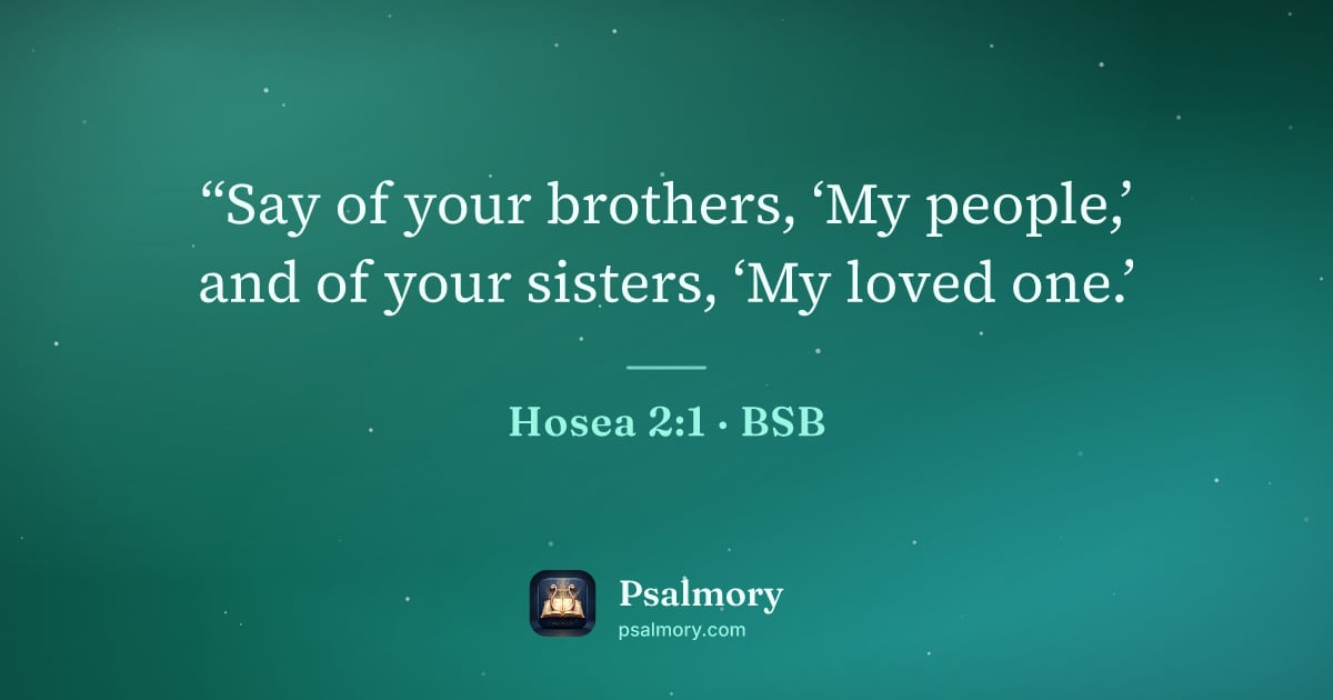 Hosea 2:1 verse artwork: “Say of your brothers, ‘My people,’ and of your sisters, ‘My loved one.’