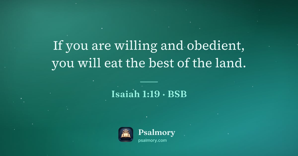 Isaiah 1:19 verse artwork: If you are willing and obedient, you will eat the best of the land.