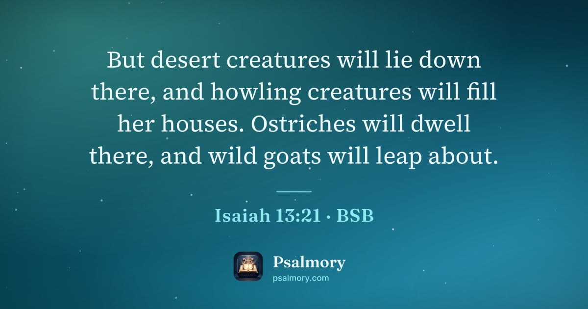 Isaiah 13:21 verse artwork: But desert creatures will lie down there, and howling creatures will fill her houses.…