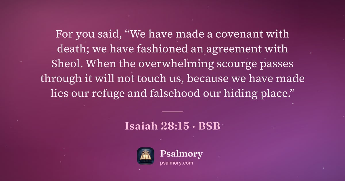 Isaiah 28:15 verse artwork: For you said, “We have made a covenant with death; we have fashioned an agreement with…