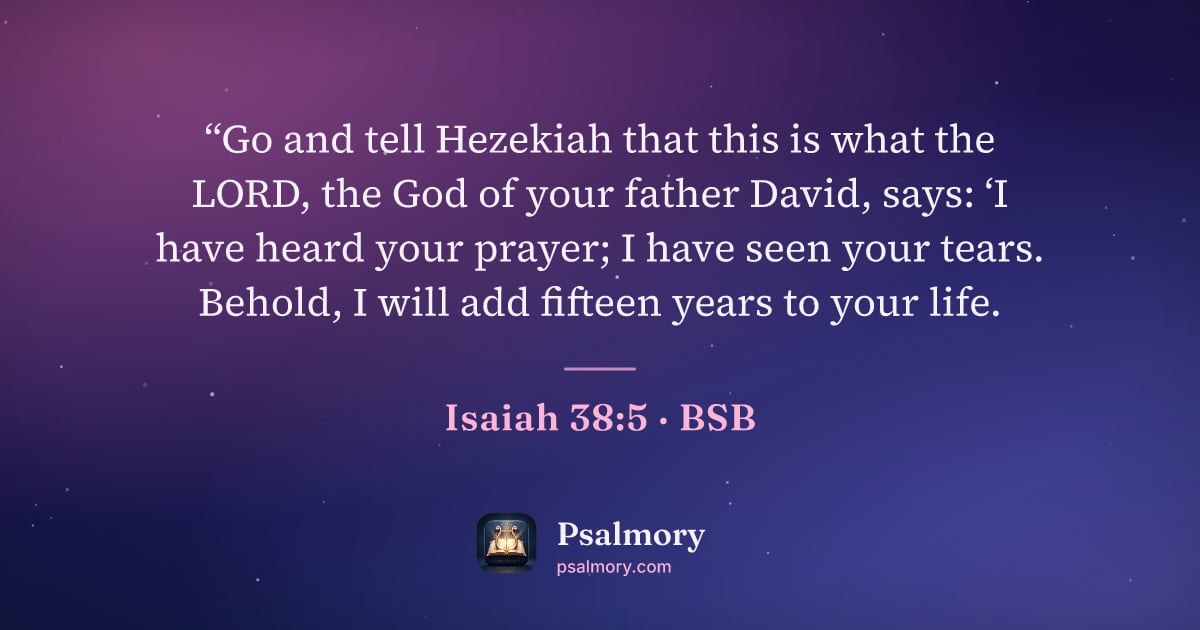 Isaiah 38:5 verse artwork: “Go and tell Hezekiah that this is what the LORD, the God of your father David, says: ‘I…