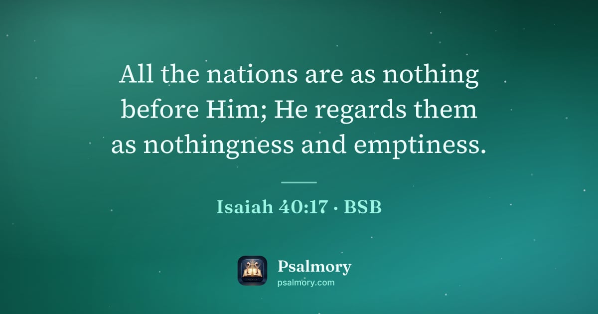 Isaiah 40:17 verse artwork: All the nations are as nothing before Him; He regards them as nothingness and emptiness.