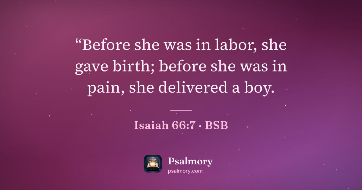 Isaiah 66:7 verse artwork: “Before she was in labor, she gave birth; before she was in pain, she delivered a boy.