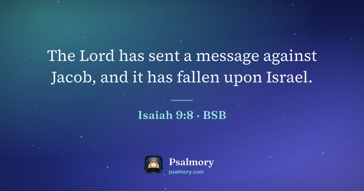 Isaiah 9:8 verse artwork: The Lord has sent a message against Jacob, and it has fallen upon Israel.