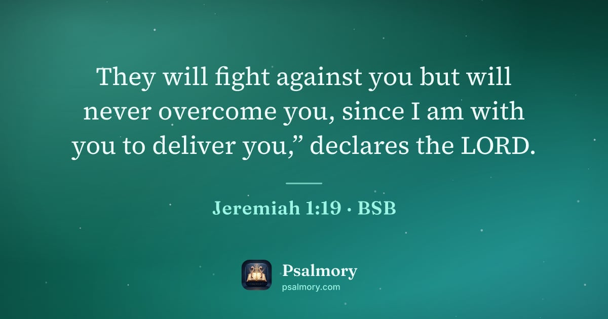 Jeremiah 1:19 verse artwork: They will fight against you but will never overcome you, since I am with you to deliver…