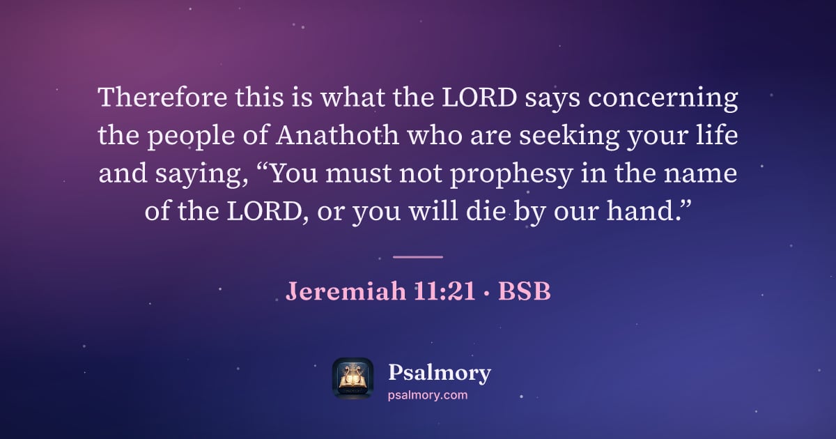 Jeremiah 11:21 verse artwork: Therefore this is what the LORD says concerning the people of Anathoth who are seeking…