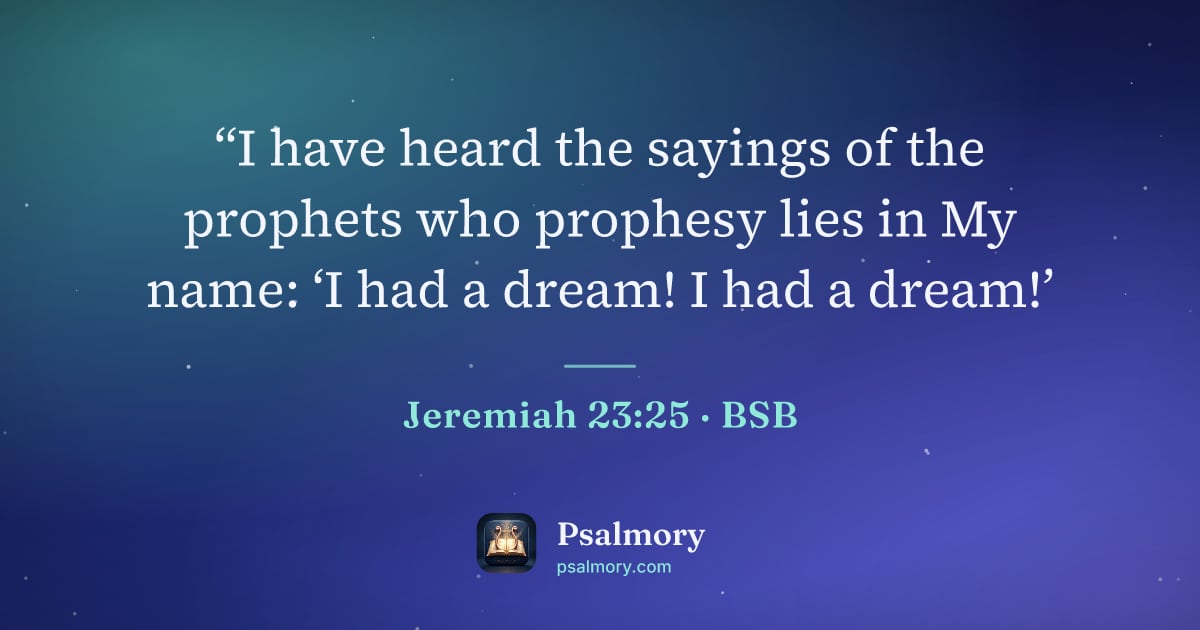 Jeremiah 23:25 verse artwork: “I have heard the sayings of the prophets who prophesy lies in My name: ‘I had a dream!…