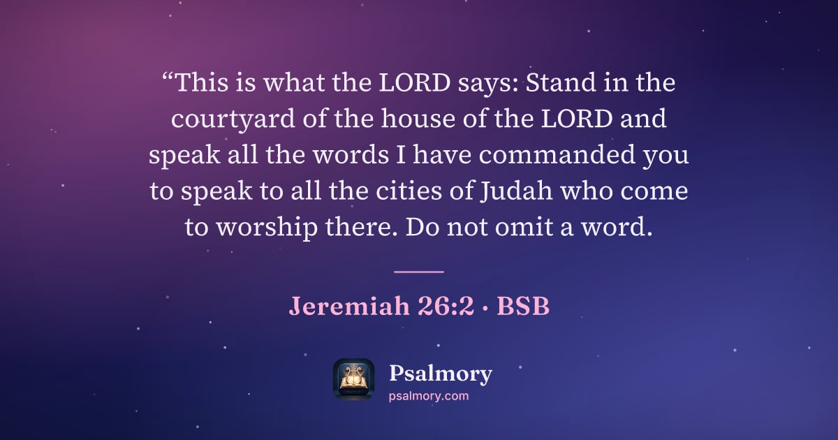 Jeremiah 26:2 verse artwork: “This is what the LORD says: Stand in the courtyard of the house of the LORD and speak…