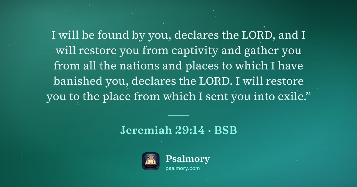 Jeremiah 29:14 verse artwork: I will be found by you, declares the LORD, and I will restore you from captivity and…