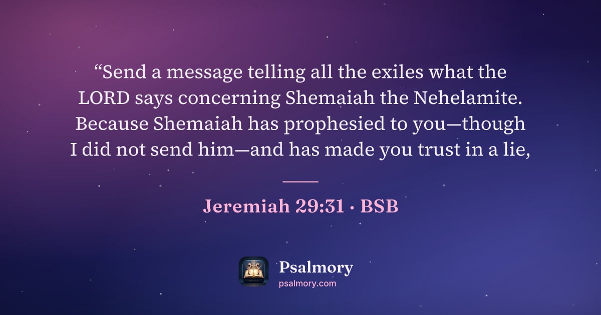 Jeremiah 29:31 verse artwork: “Send a message telling all the exiles what the LORD says concerning Shemaiah the…