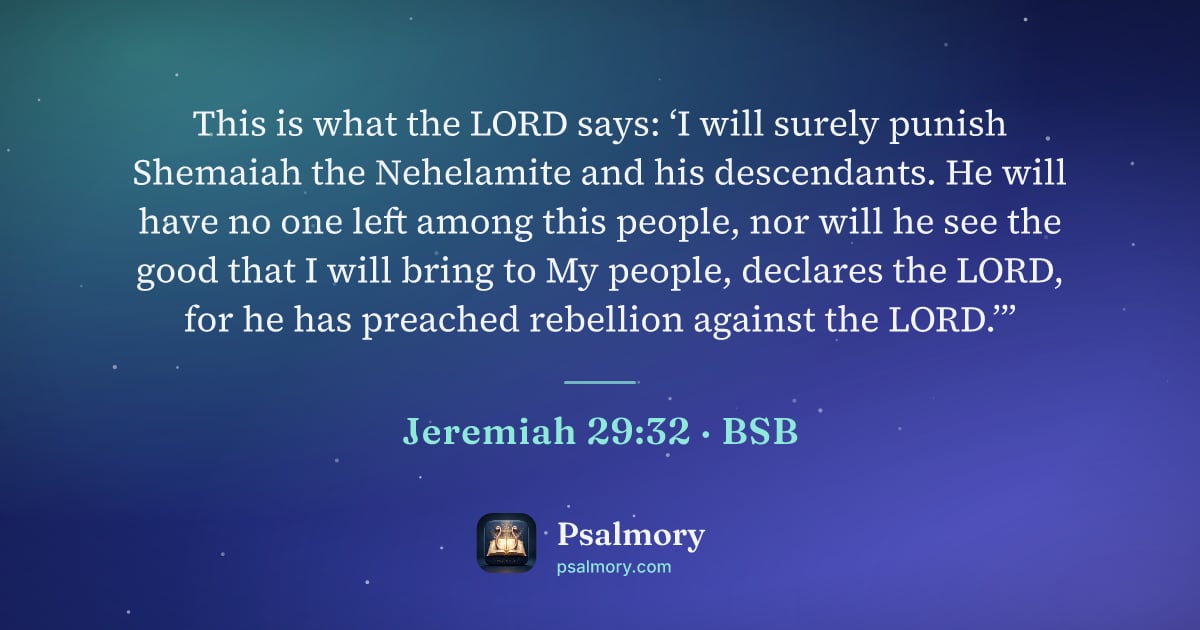 Jeremiah 29:32 verse artwork: This is what the LORD says: ‘I will surely punish Shemaiah the Nehelamite and his…