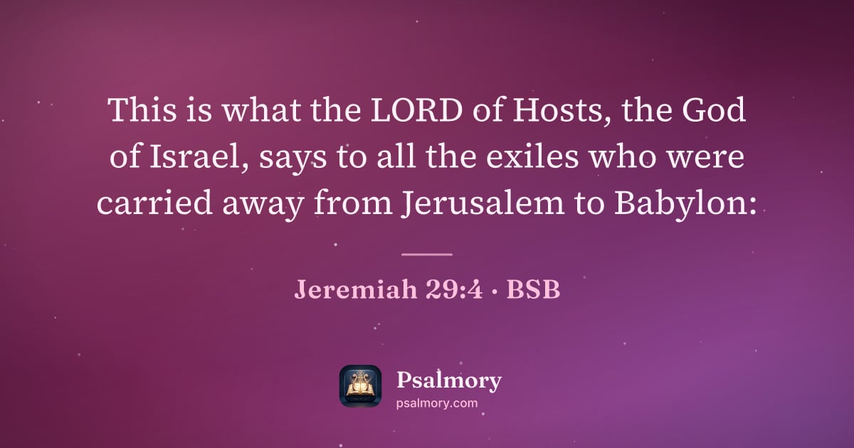 Jeremiah 29:4 verse artwork: This is what the LORD of Hosts, the God of Israel, says to all the exiles who were…