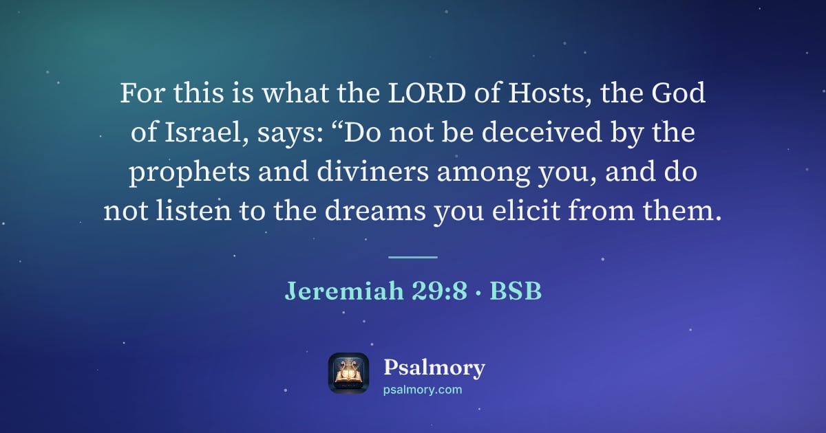 Jeremiah 29:8 verse artwork: For this is what the LORD of Hosts, the God of Israel, says: “Do not be deceived by the…