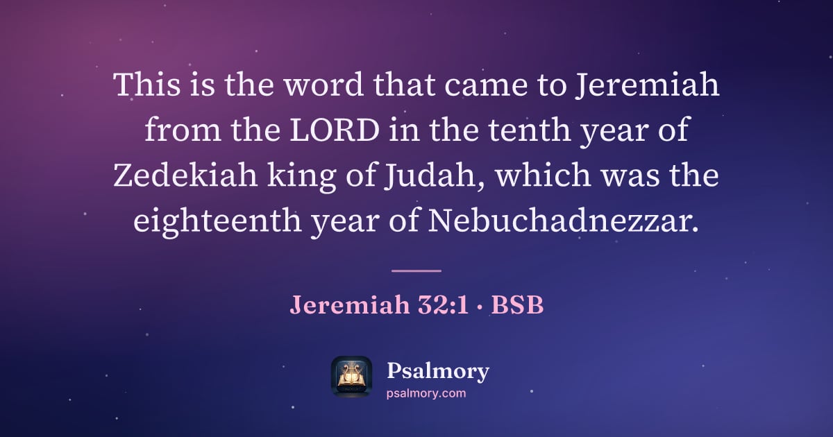 Jeremiah 32:1 verse artwork: This is the word that came to Jeremiah from the LORD in the tenth year of Zedekiah king…