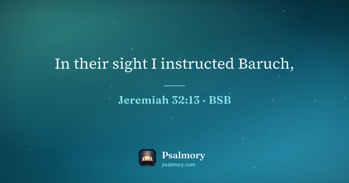 Jeremiah 32:13 verse artwork: In their sight I instructed Baruch,