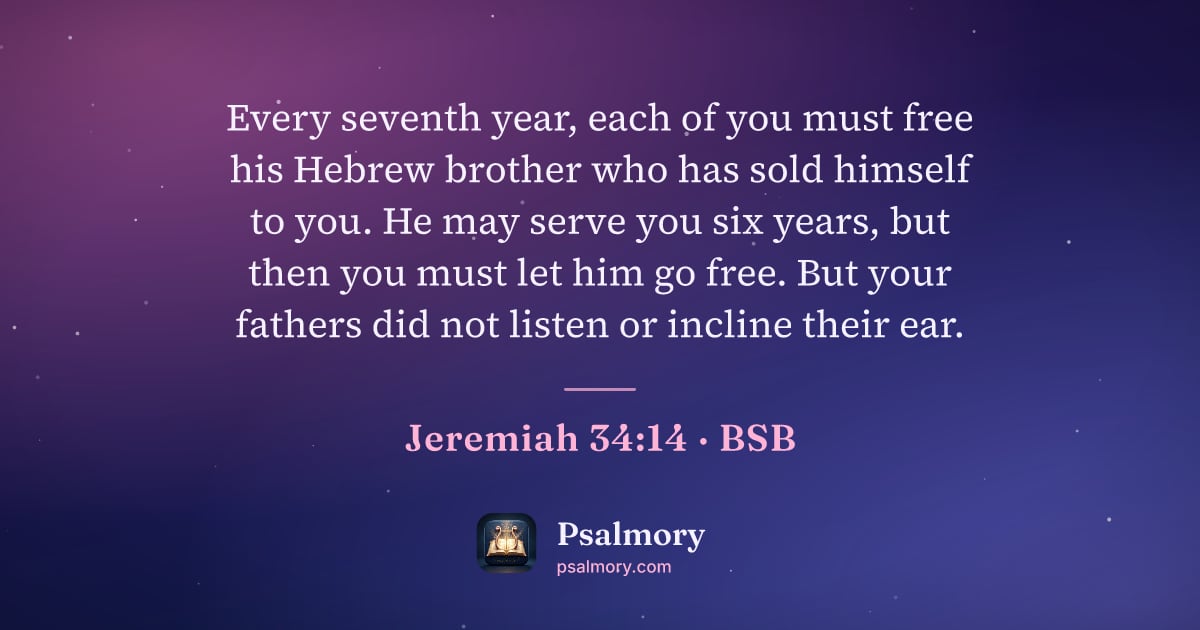 Jeremiah 34:14 verse artwork: Every seventh year, each of you must free his Hebrew brother who has sold himself to…