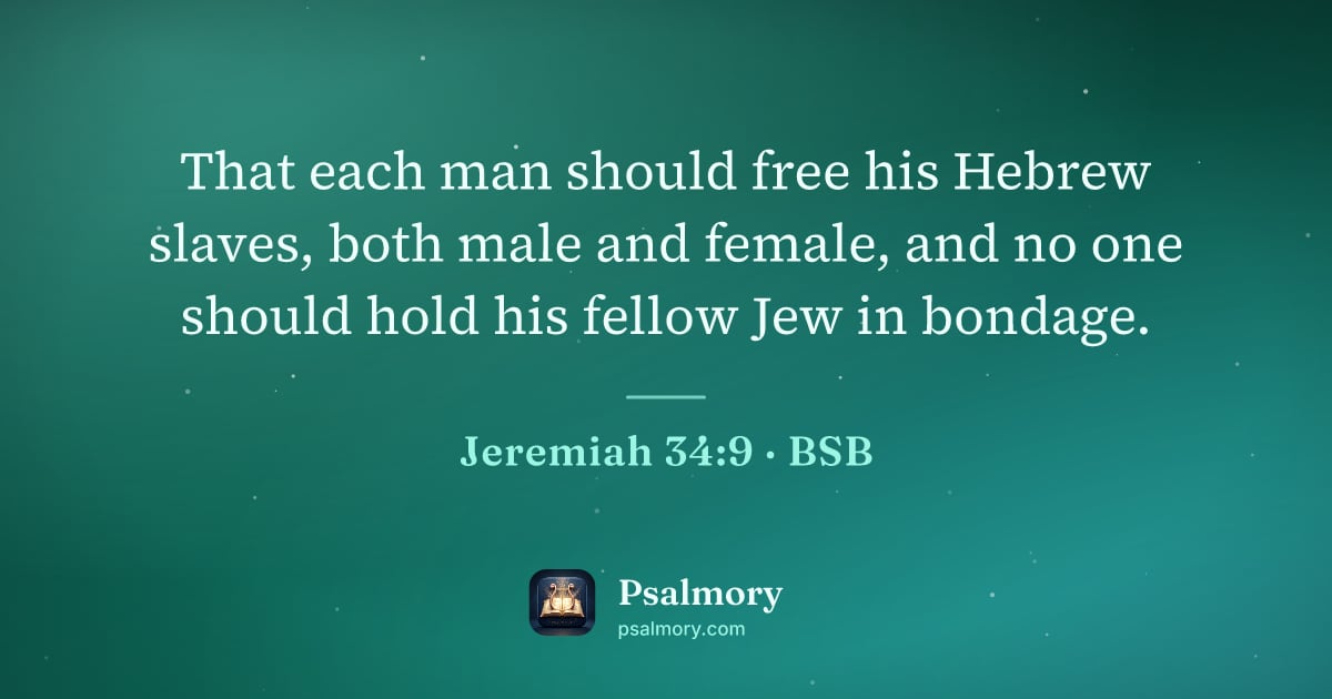 Jeremiah 34:9 verse artwork: That each man should free his Hebrew slaves, both male and female, and no one should…