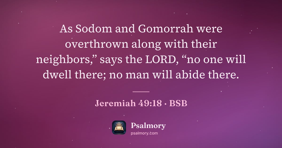 Jeremiah 49:18 verse artwork: As Sodom and Gomorrah were overthrown along with their neighbors,” says the LORD, “no…