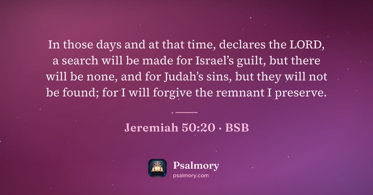Jeremiah 50:20 verse artwork: In those days and at that time, declares the LORD, a search will be made for Israel’s…