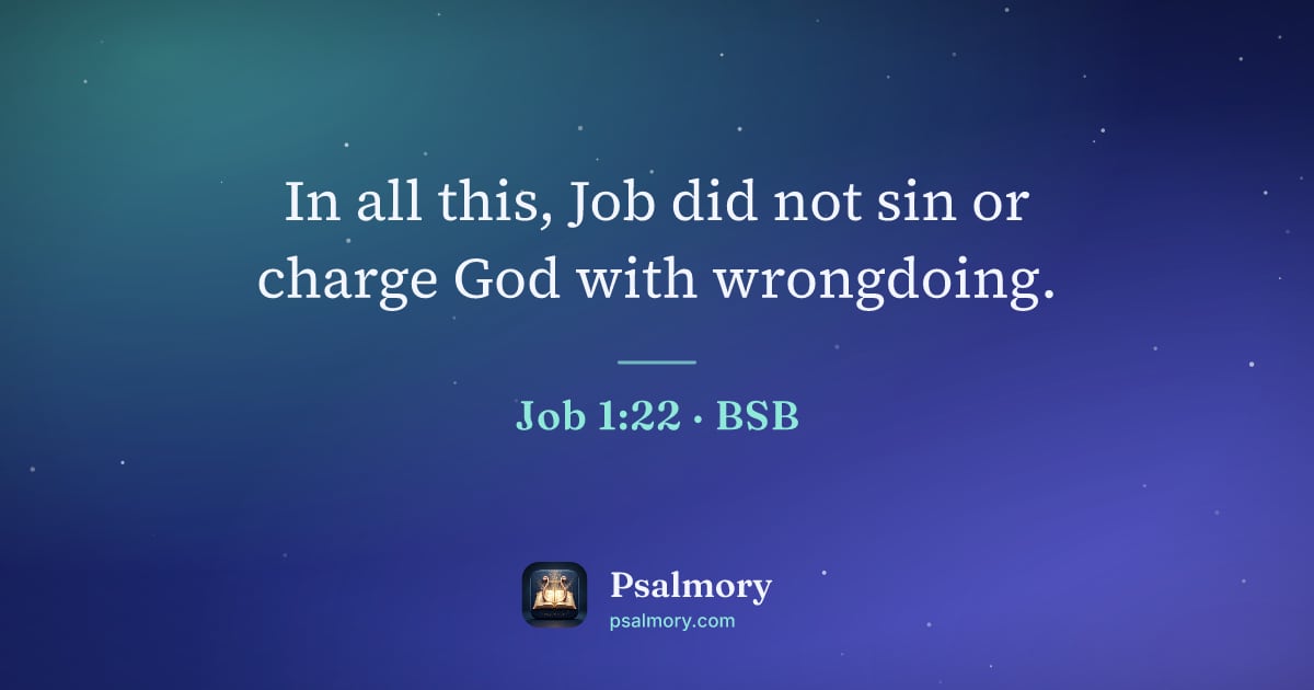 Job 1:22 verse artwork: In all this, Job did not sin or charge God with wrongdoing.