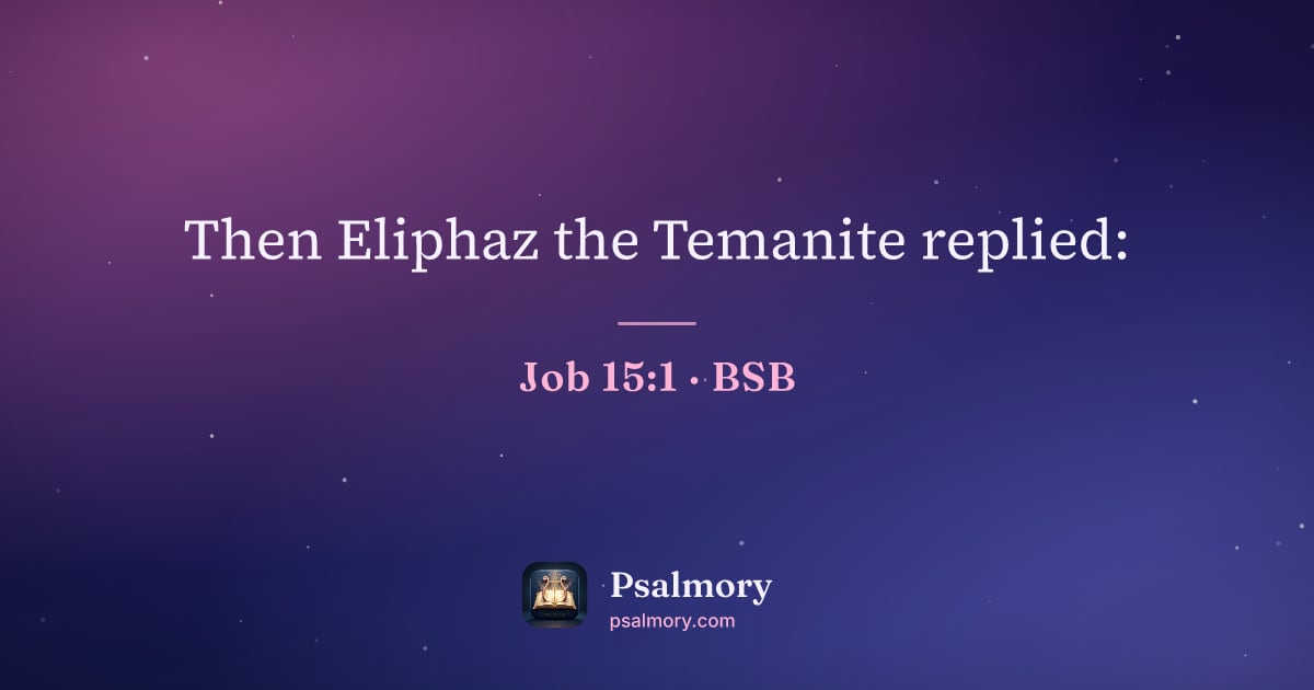 Job 15:1 verse artwork: Then Eliphaz the Temanite replied: