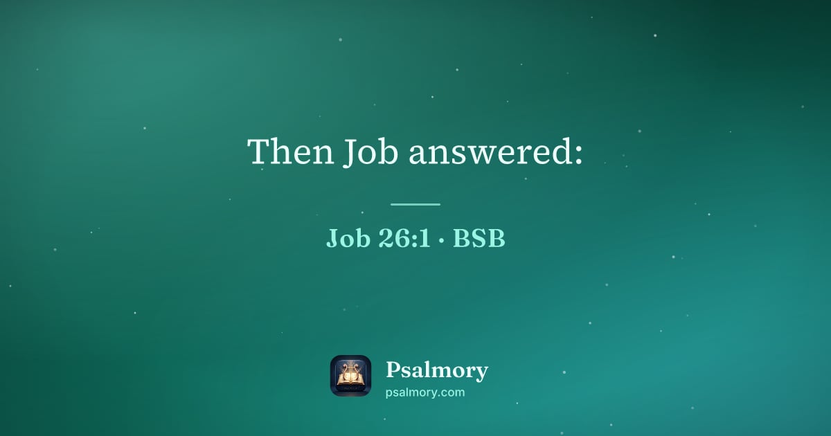 Job 26:1 verse artwork: Then Job answered: