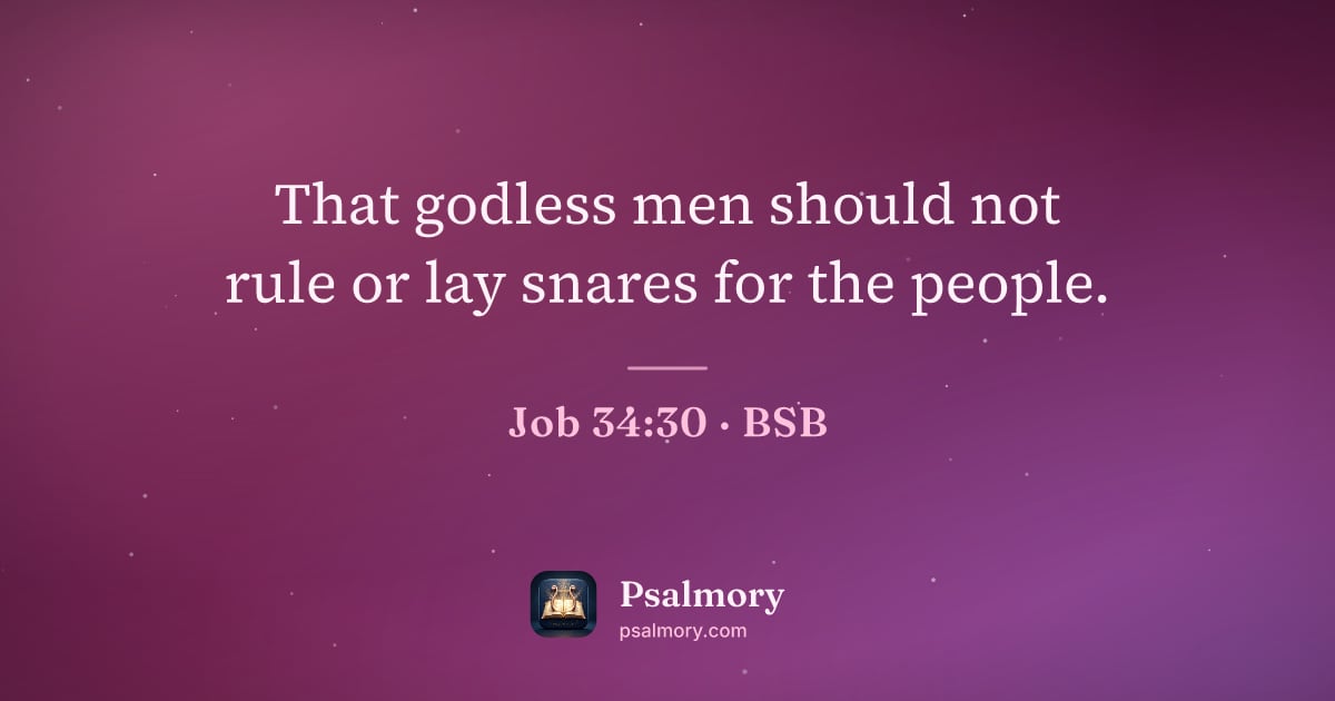 Job 34:30 verse artwork: That godless men should not rule or lay snares for the people.