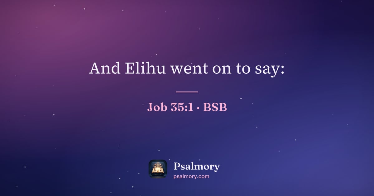Job 35:1 verse artwork: And Elihu went on to say: