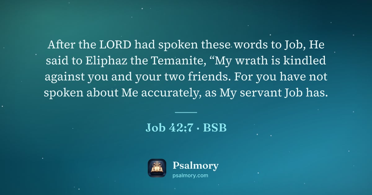 Job 42:7 verse artwork: After the LORD had spoken these words to Job, He said to Eliphaz the Temanite, “My wrath…