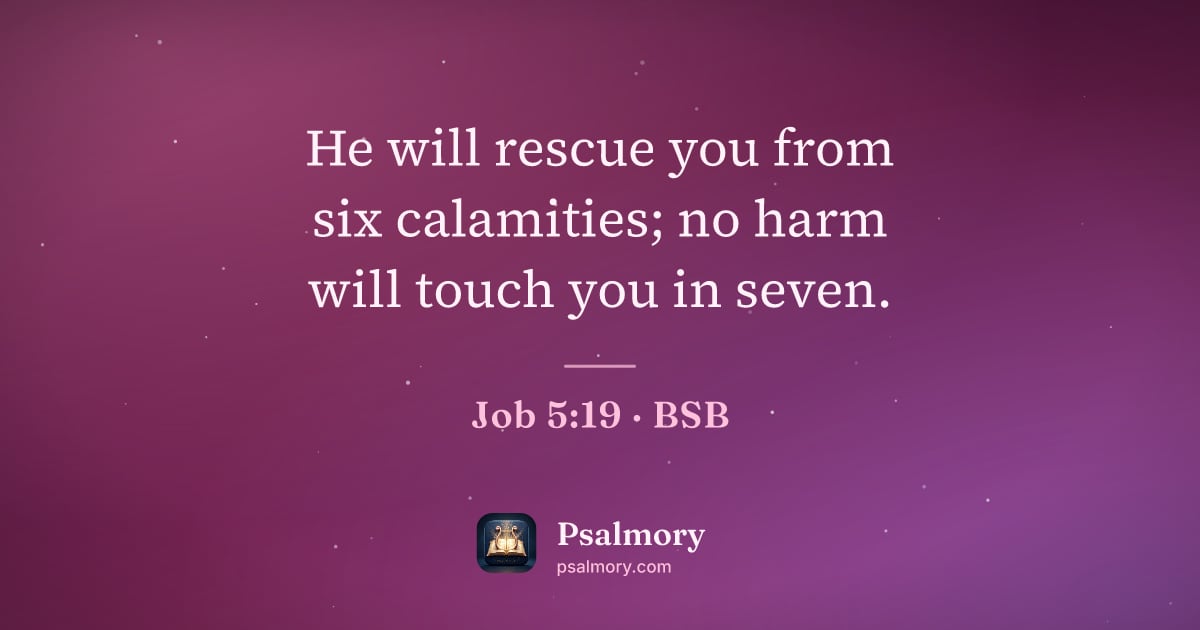 Job 5:19 verse artwork: He will rescue you from six calamities; no harm will touch you in seven.
