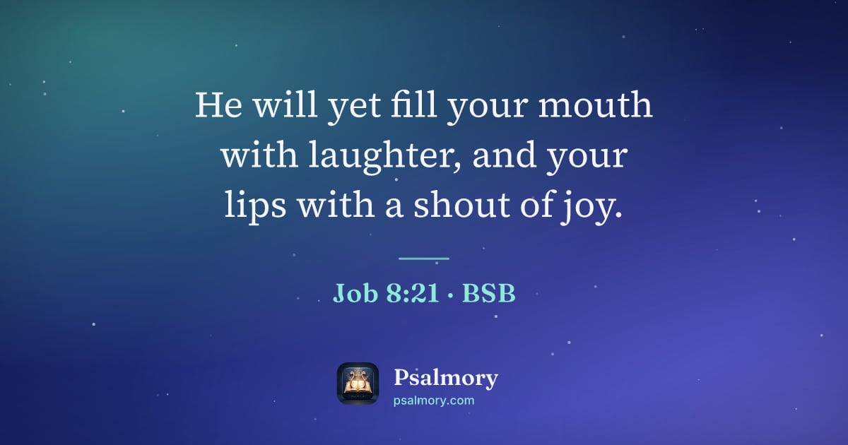 Job 8:21 verse artwork: He will yet fill your mouth with laughter, and your lips with a shout of joy.