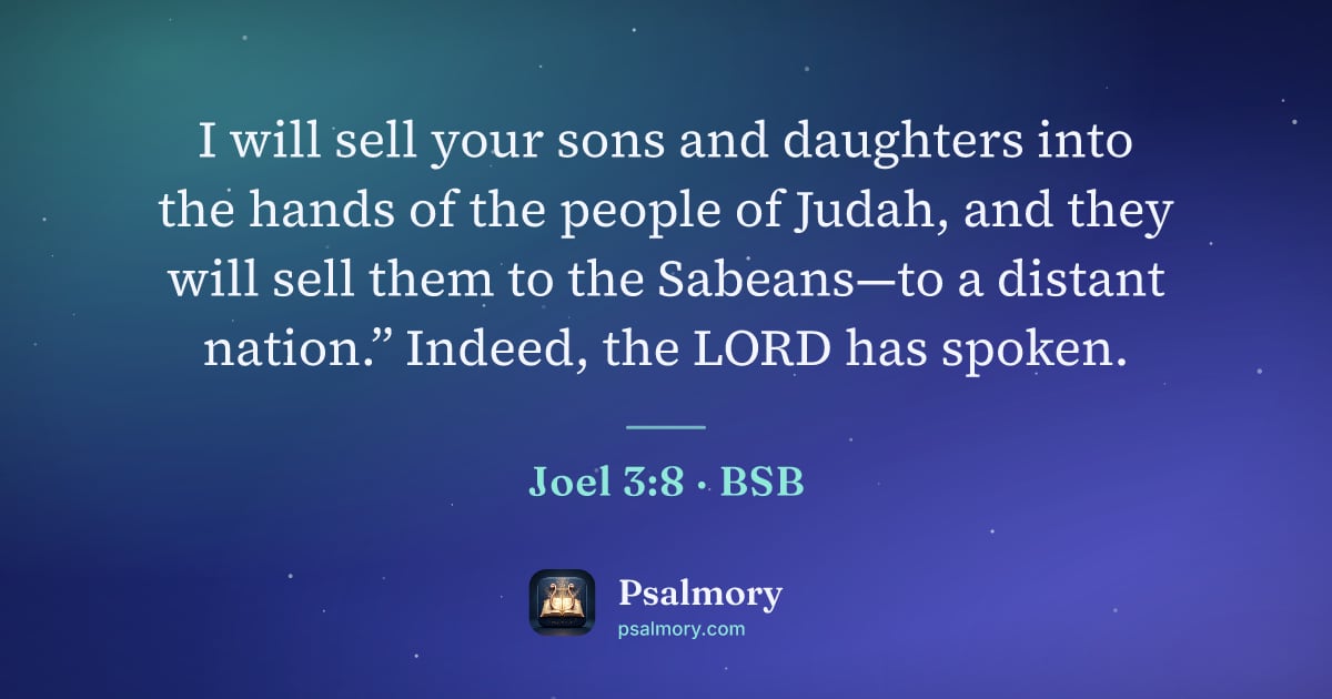 Joel 3:8 verse artwork: I will sell your sons and daughters into the hands of the people of Judah, and they will…