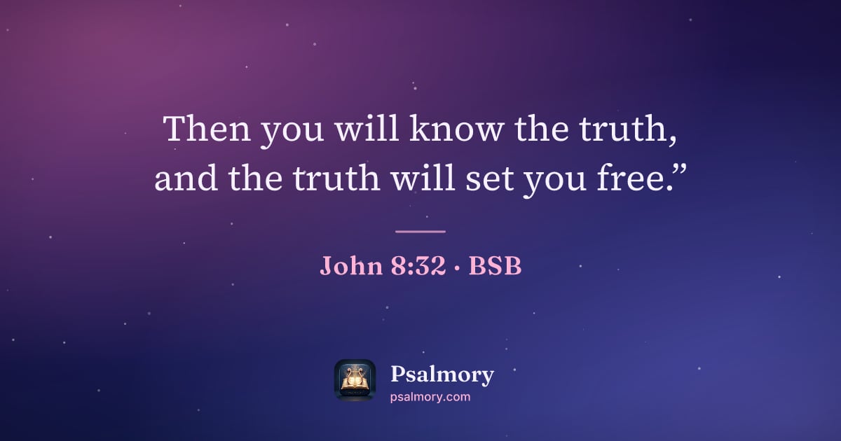 John 8:32 verse artwork: Then you will know the truth, and the truth will set you free.”