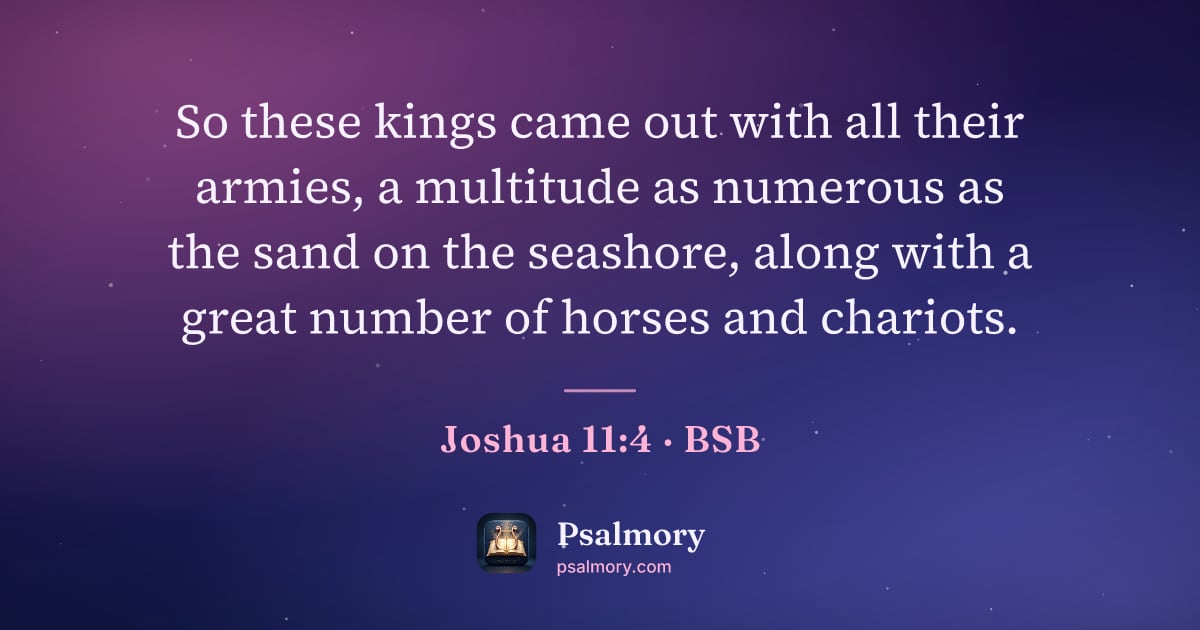 Joshua 11:4 verse artwork: So these kings came out with all their armies, a multitude as numerous as the sand on…