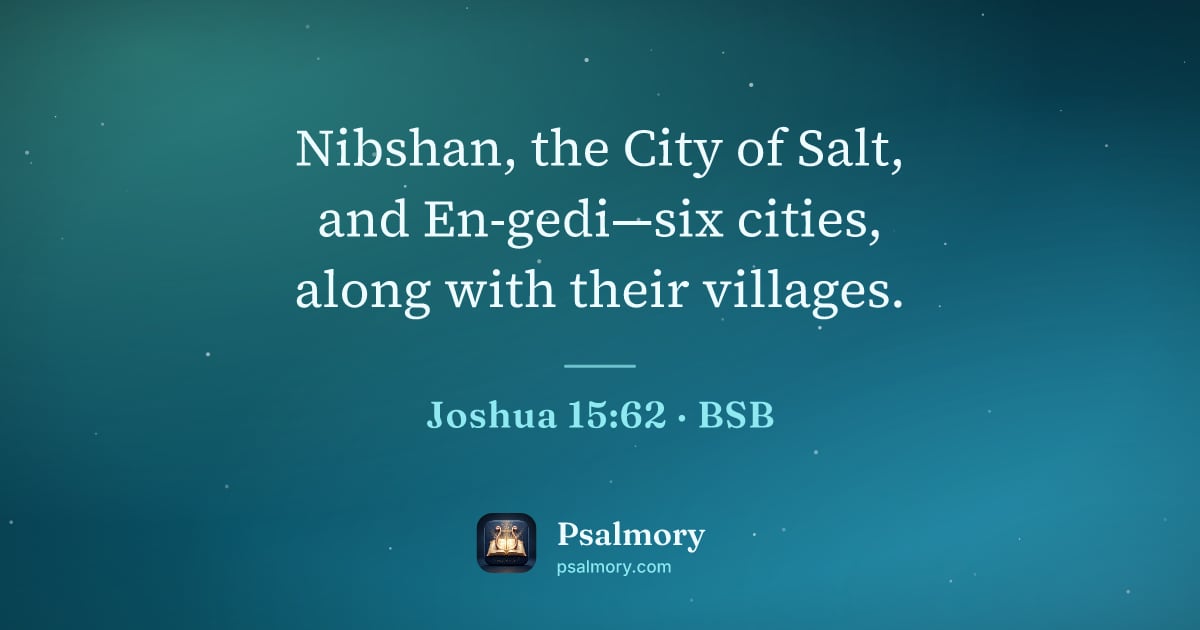Joshua 15:62 verse artwork: Nibshan, the City of Salt, and En-gedi—six cities, along with their villages.