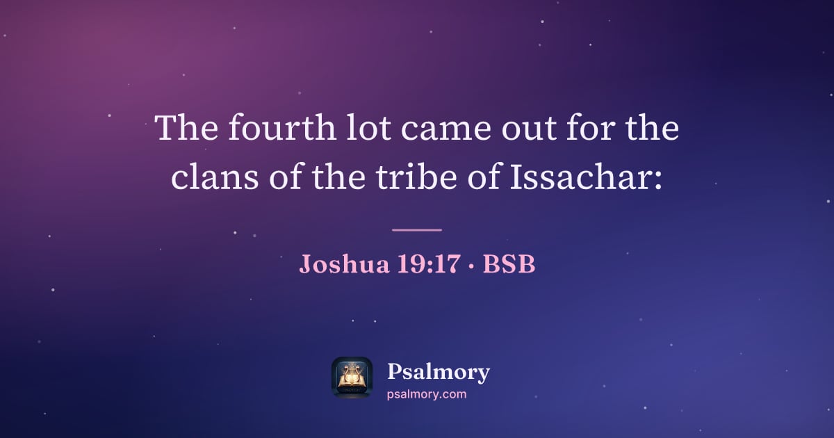 Joshua 19:17 verse artwork: The fourth lot came out for the clans of the tribe of Issachar: