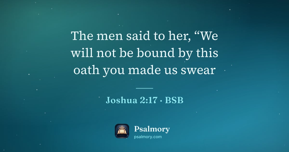 Joshua 2:17 verse artwork: The men said to her, “We will not be bound by this oath you made us swear