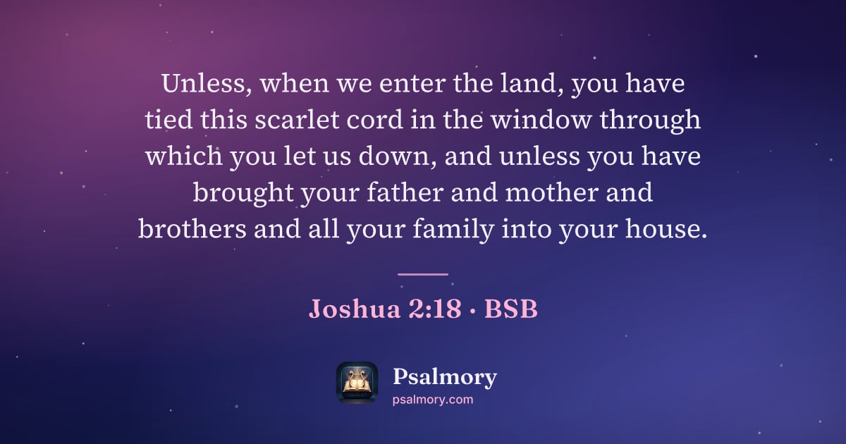 Joshua 2:18 verse artwork: Unless, when we enter the land, you have tied this scarlet cord in the window through…