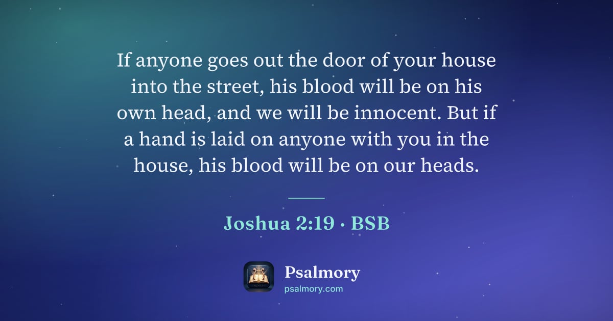 Joshua 2:19 verse artwork: If anyone goes out the door of your house into the street, his blood will be on his own…