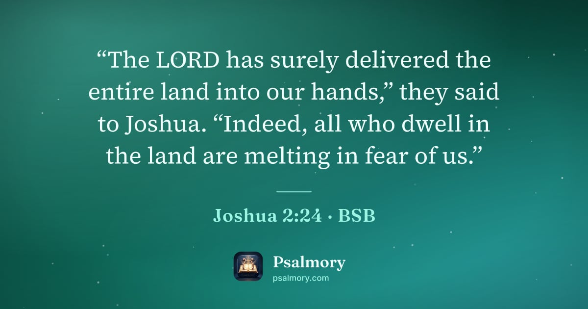 Joshua 2:24 verse artwork: “The LORD has surely delivered the entire land into our hands,” they said to Joshua.…